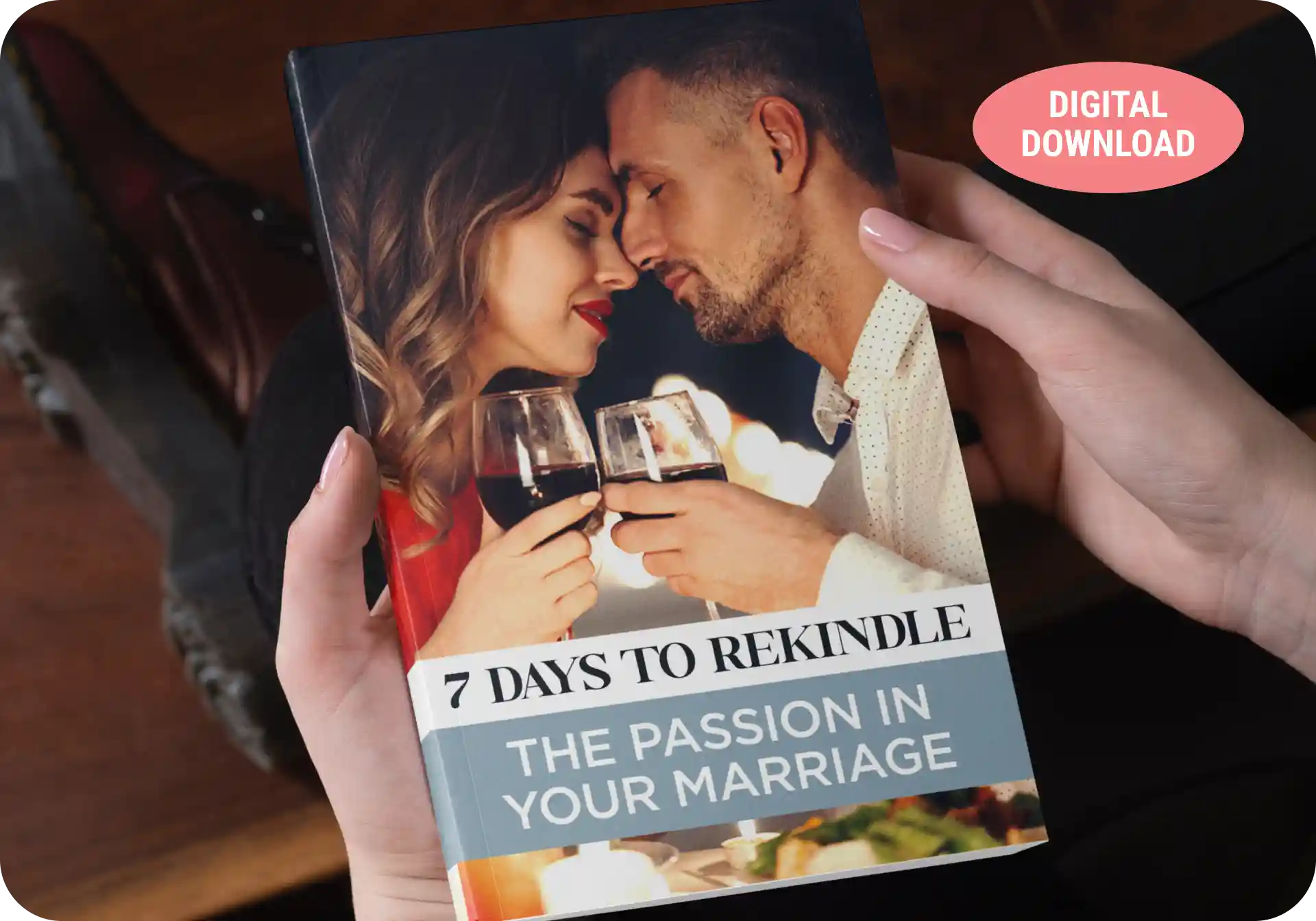 Bonus 1 — 7 Days to Rekindle the Passion in Your Marriage